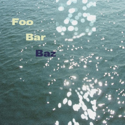 Foo Bar Baz - Single