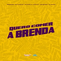 Quero Comer a Brenda - Single - Mc Elison SP, MC Nuno VJ, Guuh NV & MD MELODIA