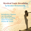 Mystical Yogic Breathing - Swami Nirmalananda Saraswati