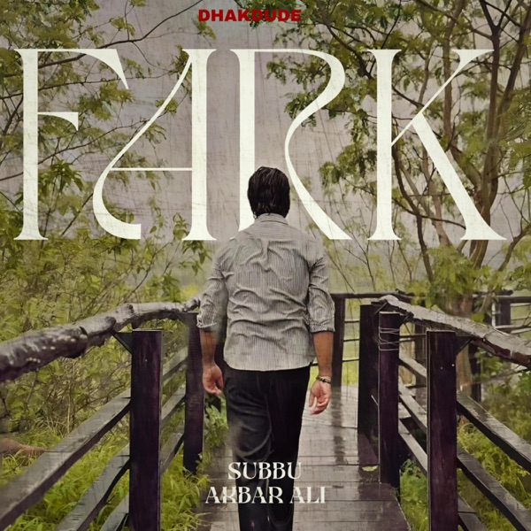 Fark (feat. Akbar ali)