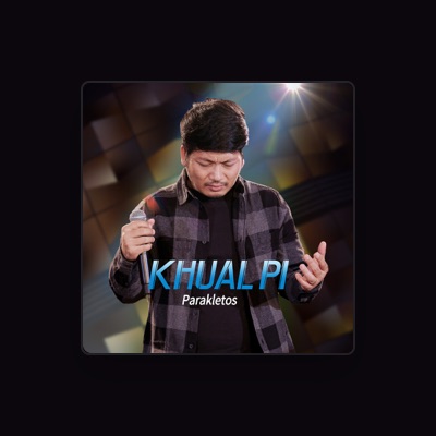 Listen to Khual Pi, watch music videos, read bio, see tour dates & more!