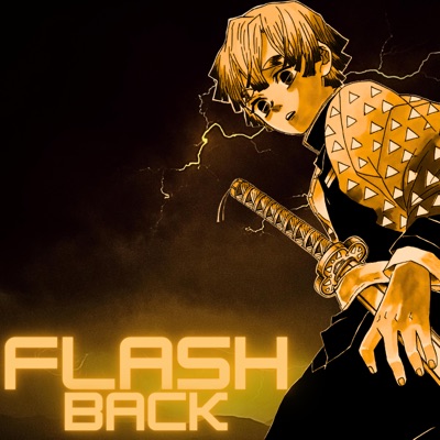 Flashback (Zenitsu rap) - Single