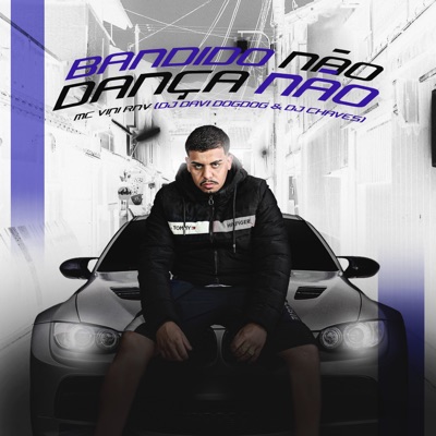 Bandido Não Dança Não - Single