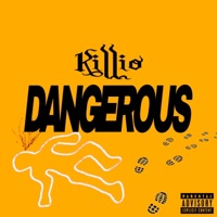 Dangerous - Single - Killio
