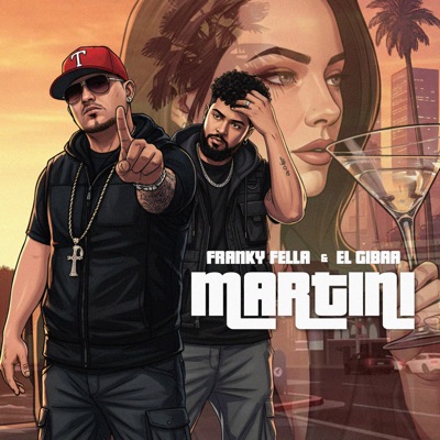Martini (feat. El Gibaa) [Radio Edit] - Single