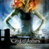 City of Ashes (Unabridged) - Cassandra Clare