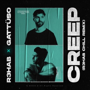 Creep (R3hab Chill Mix)