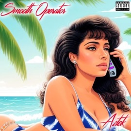 Smooth Operator Aztek
