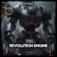 Revolution Engine - Single - John Loder & Activated Records