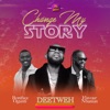 Change My Story (feat. Flavour Nbanian & Boniface Ogunti) - Single