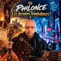 PHILONCE — Les derniers troubadours !