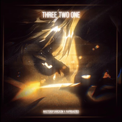 Three Two One (feat. Rap-Roasted) - Single