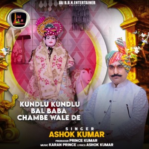 Kundlu Kundlu Bal Baba Chambe Wale De
