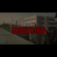 Across the road - Single - Bre3zy