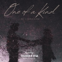 One of a kind (feat. Danger RSA) - Single - Loorwayne