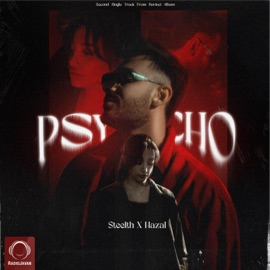 Psycho (feat. Hazal & Cannibal) Steelth