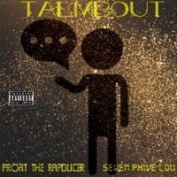Talkin Bout (feat. Seven Phive Lou) - Single - Profit The Rapducer