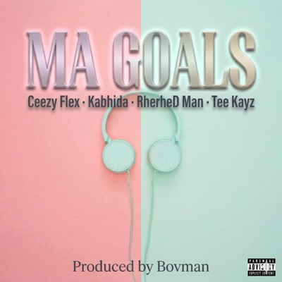 Ma goals (feat. Kabhidha, Rherhe Di Man & Tee Kayz) - Single