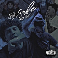 STAY SAFE (feat. RAW Jay) - Single - Xplizit