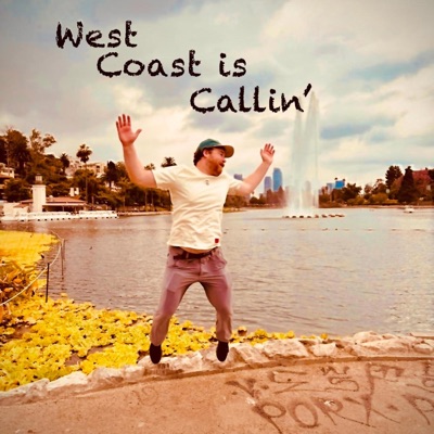 West Coast is Callin' - Single