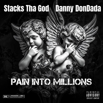 Pain Into Millions (feat. Danny Don Dada) - Single