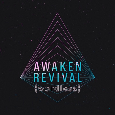 AWAKEN REVIVAL {WORDLESS} [Wordless]