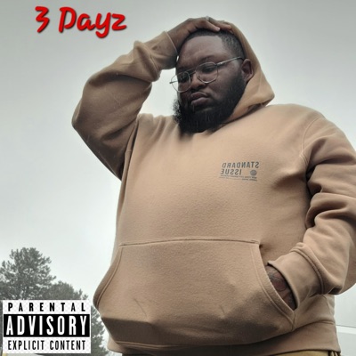 3 Dayz (feat. Tomario Moore- Williams) - Single