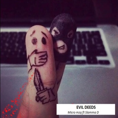 Evil deeds (feat. Slamma D) - Single