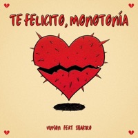 Te Felicito, Monotonía (feat. Shakiro) [Special Version] - Single - Uingon