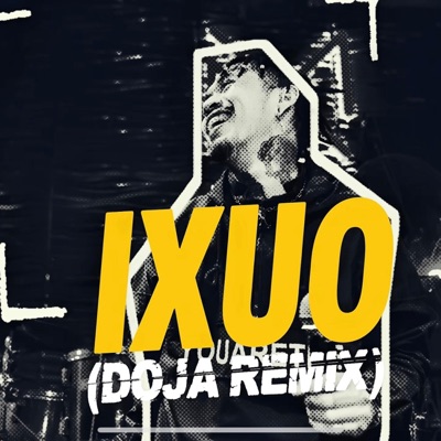 IXUO (DOJA Remix) - Single
