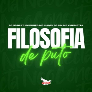Filosofia de Puto (feat. Mc Yuri Motta)