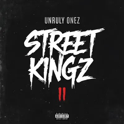 Listen to Street Kingz II by Unruly Onez