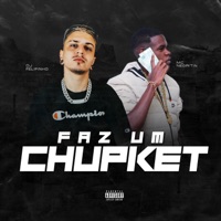 Faz um Chupket - Single - Dj Felipinho & MC Negritin