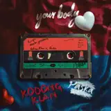 Paska & KODONGKLAN - Your Body