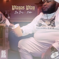 Playas Play (feat. Kobbie) - Single - Big Benz