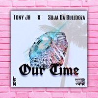 OUR TIME (feat. Soja Da Bulldoza) - Single - Tony Jr aka Memphis Red