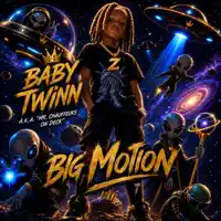 Big Motion — Baby Twinn
