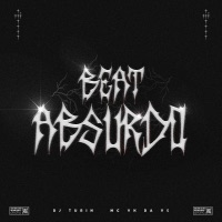 Beat Absurdo - Single - DJ TURIN & MC VK DA VS