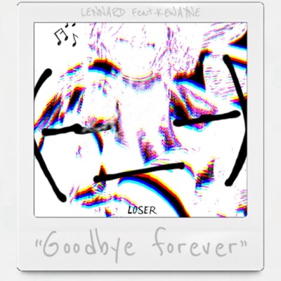 GoodBye Forever (with KEWAYNE) (feat. KEWAYNE) - Single