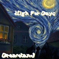 High For Days - Single - Dreamland