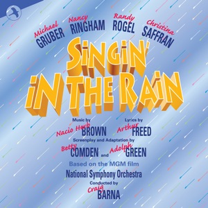 Singin' in the Rain: Wichita Music Theatre Production (Remaster)