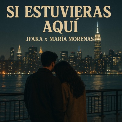 Si Estuvieras Aquí (feat. María Morenas) - Single