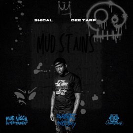Mud Stains (feat. Dee Tarp) Sarahn & Sh!cal