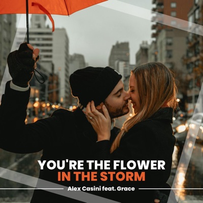 You're the Flower In the Storm - Single