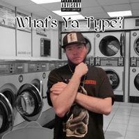 What's Ya Type? - Single - Lil Exosphere