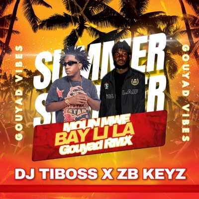 MOUN MWE (BAY LI LA) GOUYAD RMX (feat. ZB KEYZ) - Single