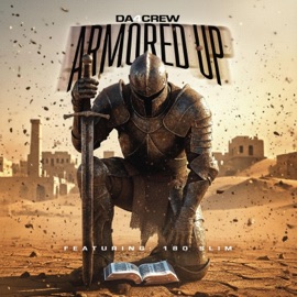 Armored Up (feat. 180 Slim) Da 4 Crew