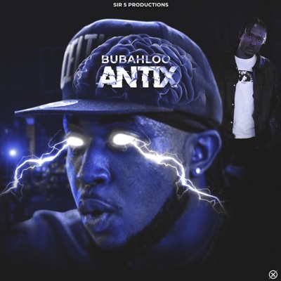Antix (feat. Bubahloo) - Single