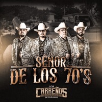 El Señor De Los 70's - Single - Los Carreños De Durango