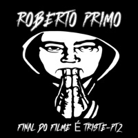 Final do Filme É Triste, Pt. 2 (feat. Doguinha) - Single - Roberto Primo